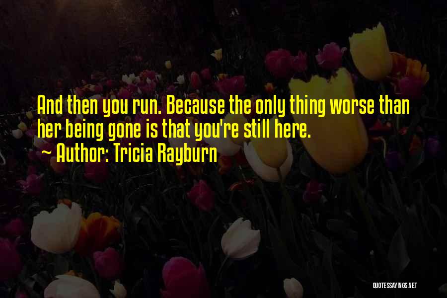 The Only Thing Worse Than Quotes By Tricia Rayburn