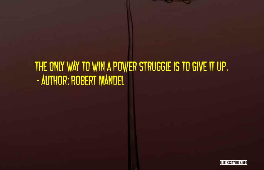 The Only Way Is Up Quotes By Robert Mandel