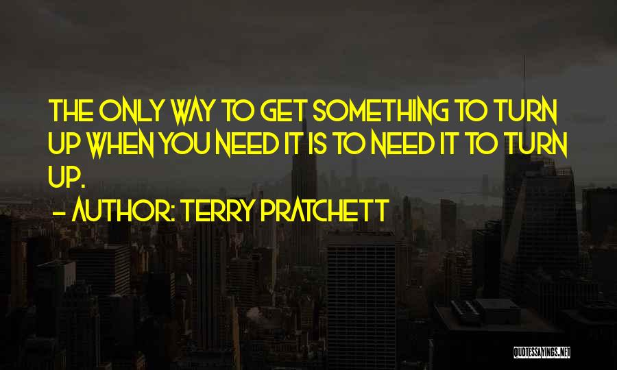 The Only Way Is Up Quotes By Terry Pratchett