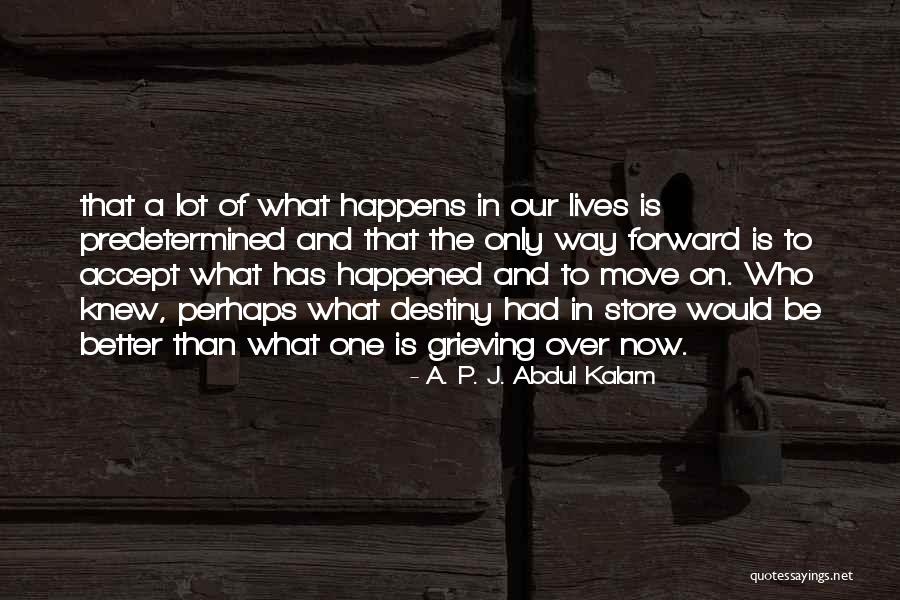 The Only Way To Move Forward Quotes By A. P. J. Abdul Kalam The Only Way To Move Forward Quotes By A. P. J. Abdul Kalam