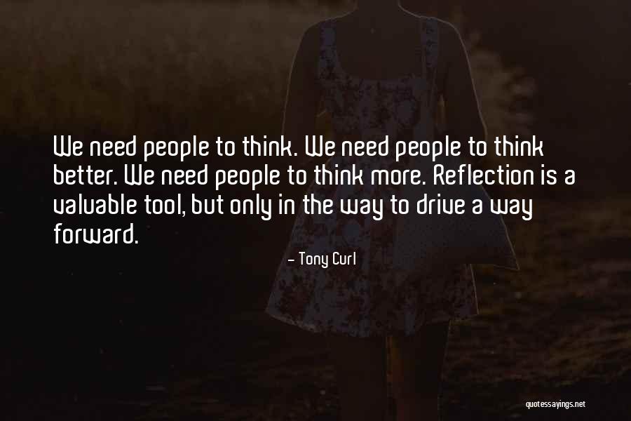 The Only Way To Move Forward Quotes By Tony Curl The Only Way To Move Forward Quotes By Tony Curl