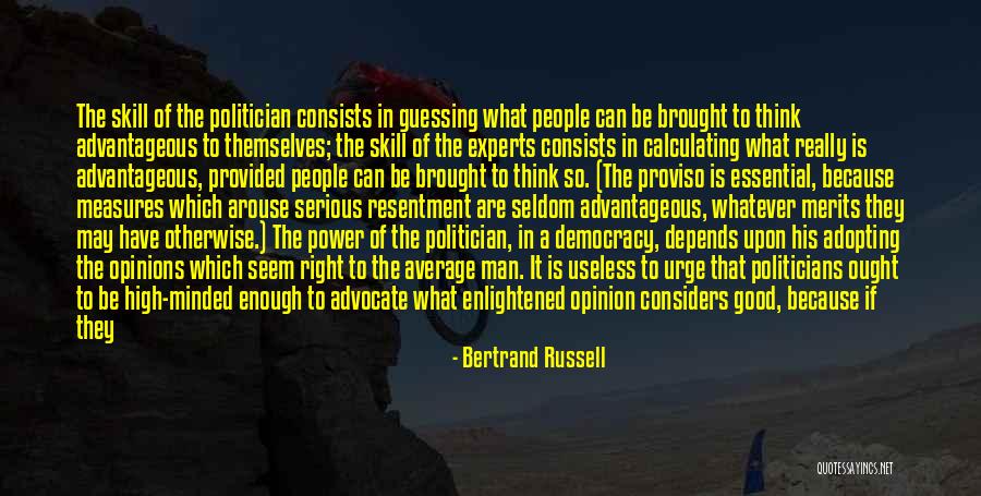 The Opinions Of Others Quotes By Bertrand Russell The Opinions Of Others Quotes By Bertrand Russell
