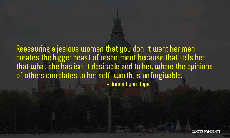 The Opinions Of Others Quotes By Donna Lynn Hope The Opinions Of Others Quotes By Donna Lynn Hope