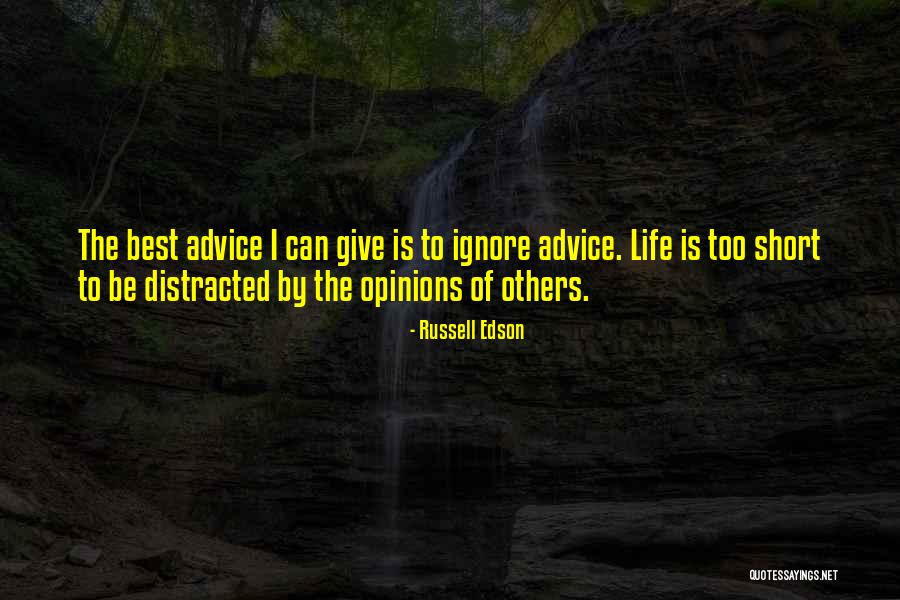 The Opinions Of Others Quotes By Russell Edson The Opinions Of Others Quotes By Russell Edson