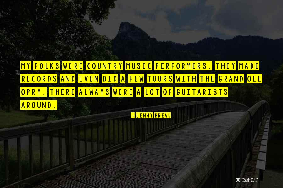 The Opry Quotes By Lenny Breau The Opry Quotes By Lenny Breau