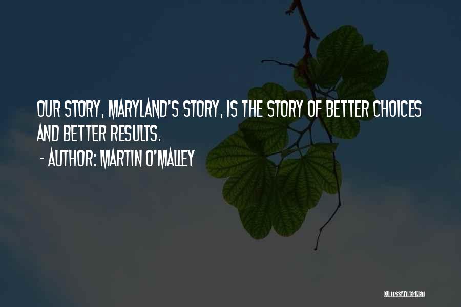 The O'rahilly Quotes By Martin O'Malley