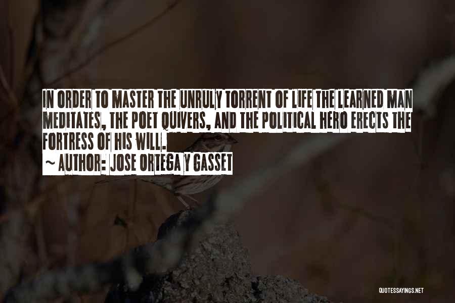 The Order Of Life Quotes By Jose Ortega Y Gasset