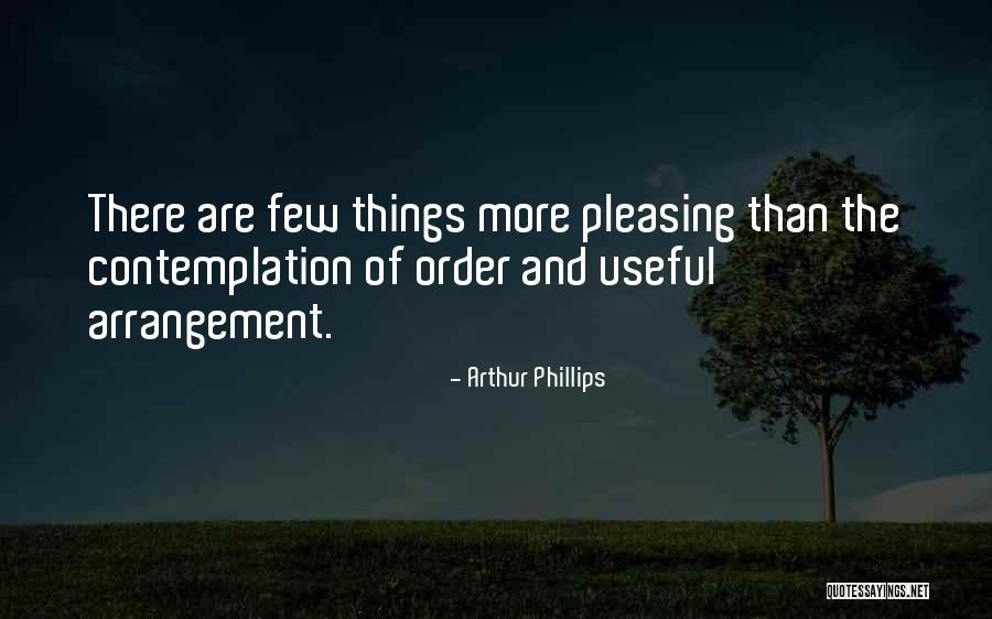 The Order Of Things Quotes By Arthur Phillips