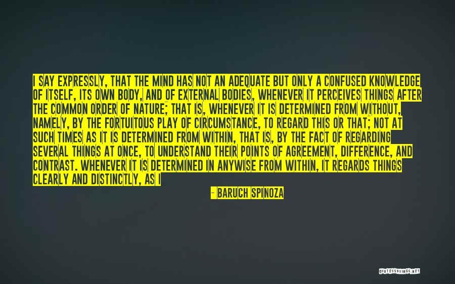 The Order Of Things Quotes By Baruch Spinoza The Order Of Things Quotes By Baruch Spinoza