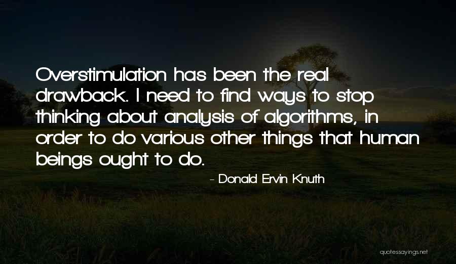The Order Of Things Quotes By Donald Ervin Knuth The Order Of Things Quotes By Donald Ervin Knuth