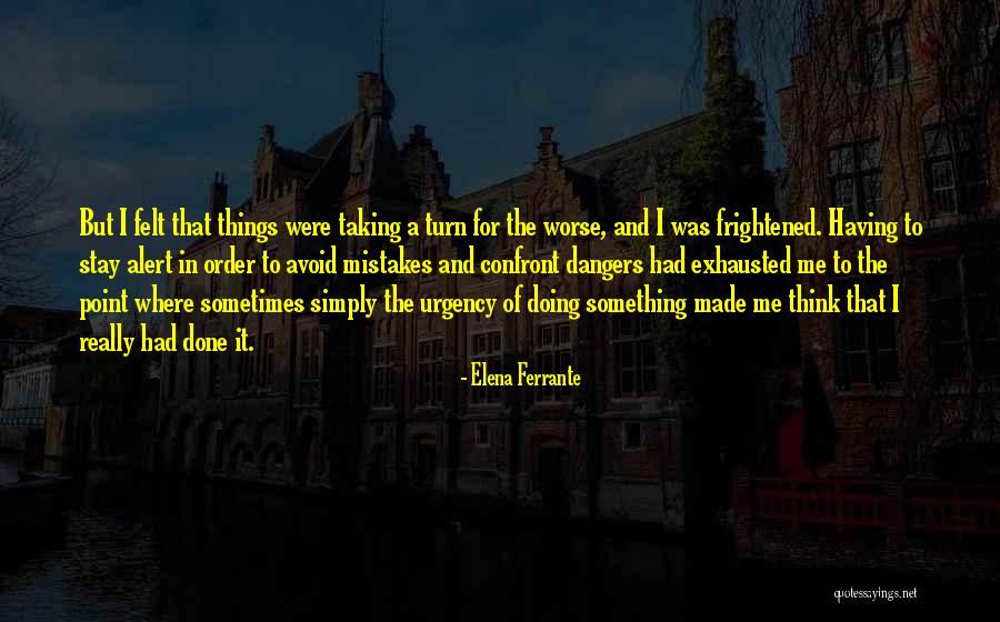 The Order Of Things Quotes By Elena Ferrante