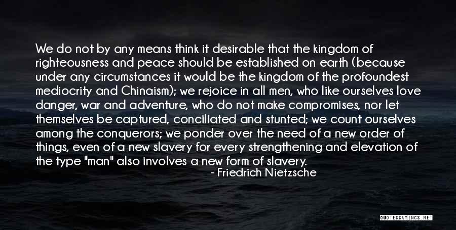 The Order Of Things Quotes By Friedrich Nietzsche