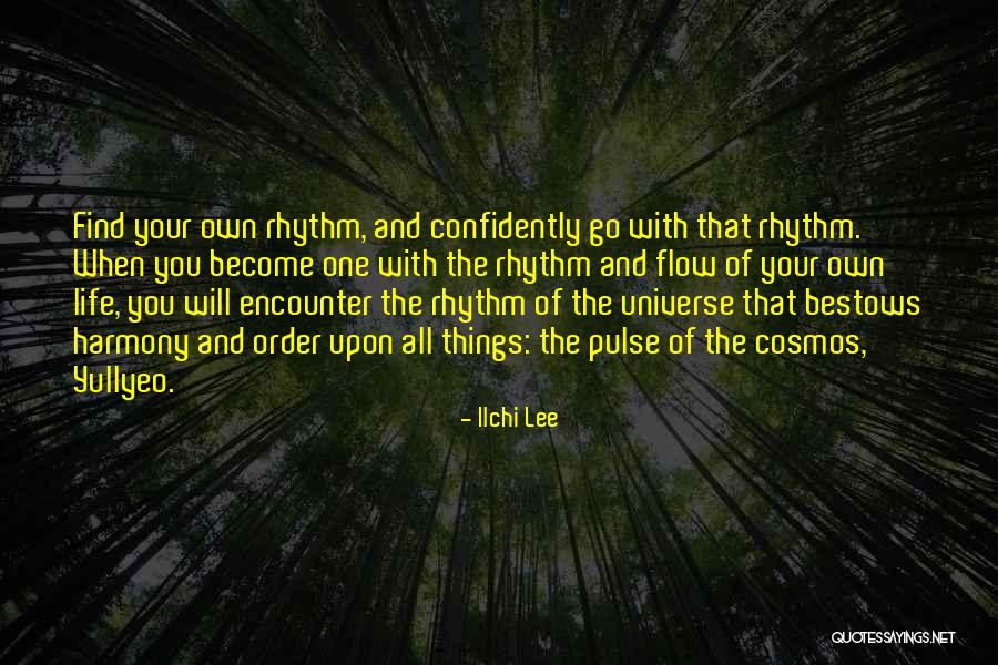 The Order Of Things Quotes By Ilchi Lee The Order Of Things Quotes By Ilchi Lee
