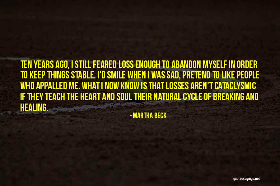 The Order Of Things Quotes By Martha Beck The Order Of Things Quotes By Martha Beck