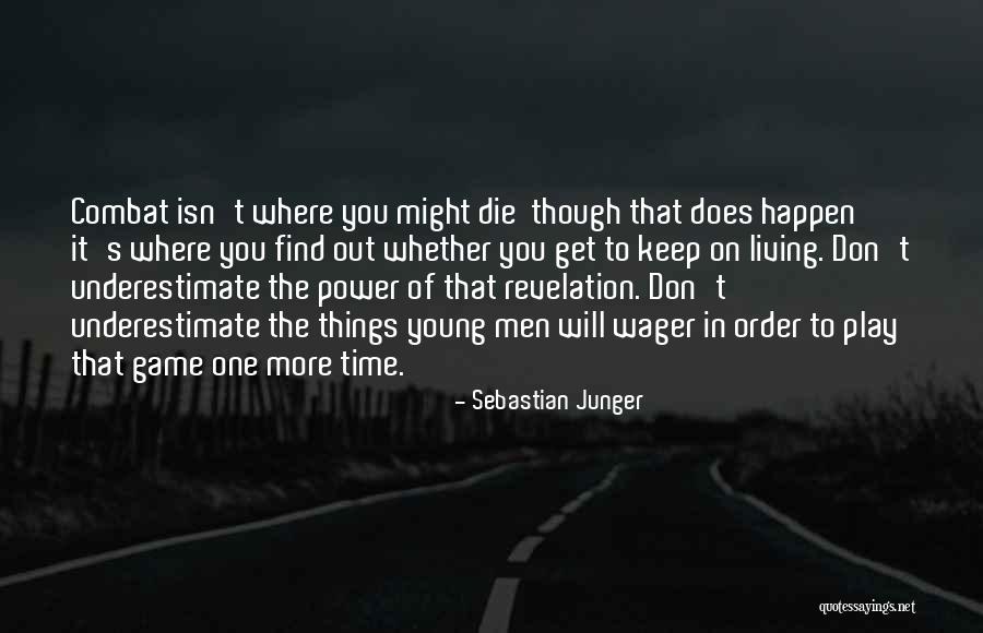 The Order Of Things Quotes By Sebastian Junger