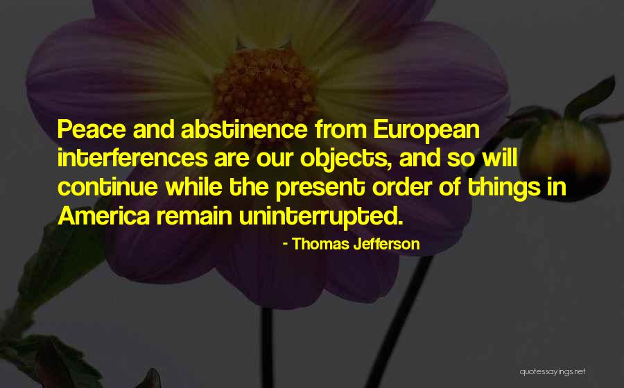 The Order Of Things Quotes By Thomas Jefferson