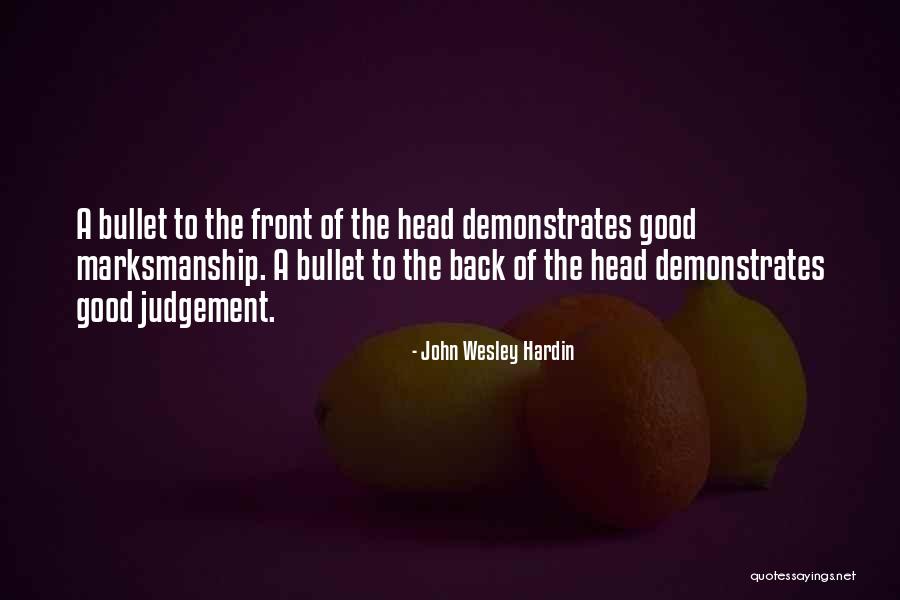The Orders Of Simulacra Quotes By John Wesley Hardin The Orders Of Simulacra Quotes By John Wesley Hardin