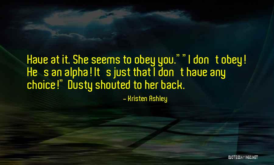The Organic View Radio Show Quotes By Kristen Ashley