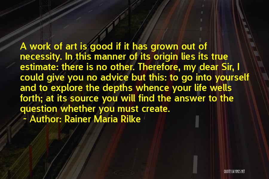 The Origin Of The Work Of Art Quotes By Rainer Maria Rilke