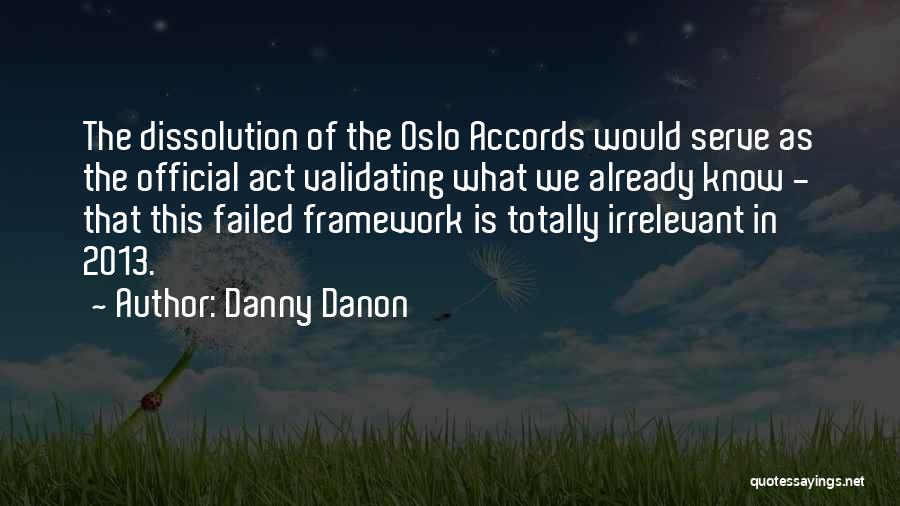 The Oslo Accords Quotes By Danny Danon