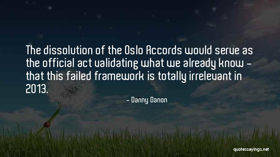 The Oslo Accords Quotes By Danny Danon