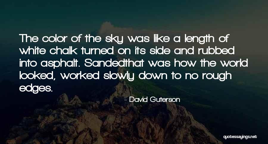 The Other David Guterson Quotes By David Guterson