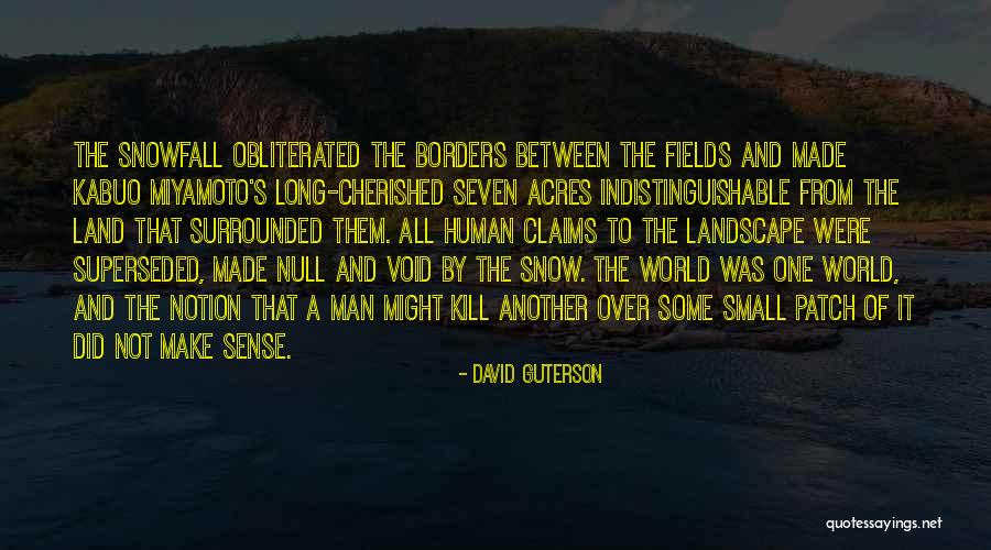 The Other David Guterson Quotes By David Guterson