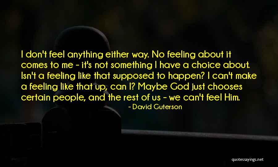 The Other David Guterson Quotes By David Guterson