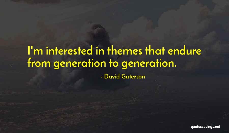 The Other David Guterson Quotes By David Guterson