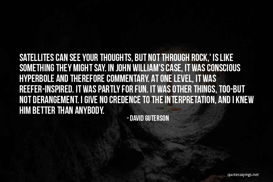 The Other David Guterson Quotes By David Guterson