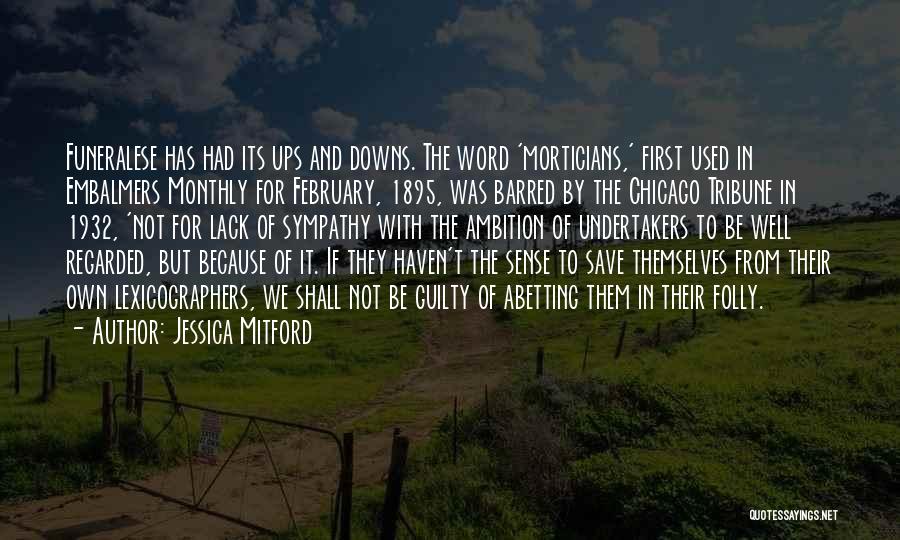 The Other F Word Quotes By Jessica Mitford
