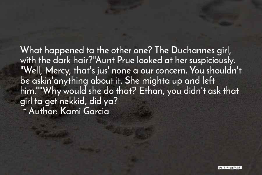 The Other Girl Quotes By Kami Garcia