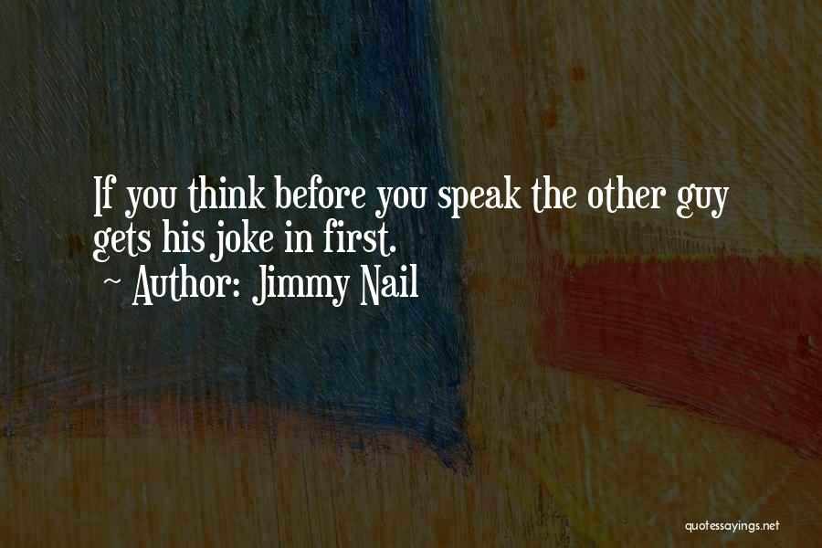 The Other Guy Quotes By Jimmy Nail