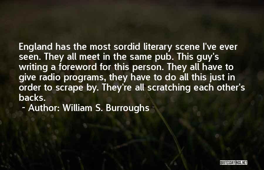 The Other Guy Quotes By William S. Burroughs