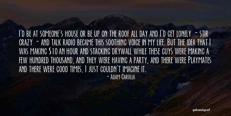 The Other Guys Funny Quotes By Adam Carolla The Other Guys Funny Quotes By Adam Carolla