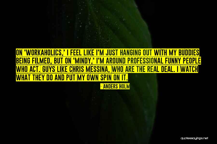 The Other Guys Funny Quotes By Anders Holm The Other Guys Funny Quotes By Anders Holm