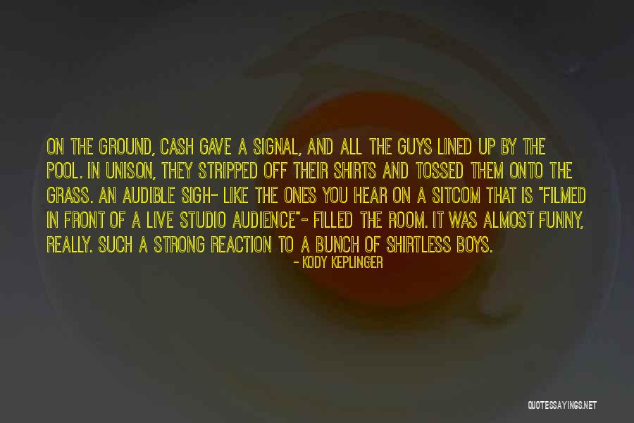 The Other Guys Funny Quotes By Kody Keplinger The Other Guys Funny Quotes By Kody Keplinger