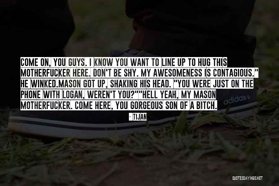 The Other Guys Funny Quotes By Tijan The Other Guys Funny Quotes By Tijan