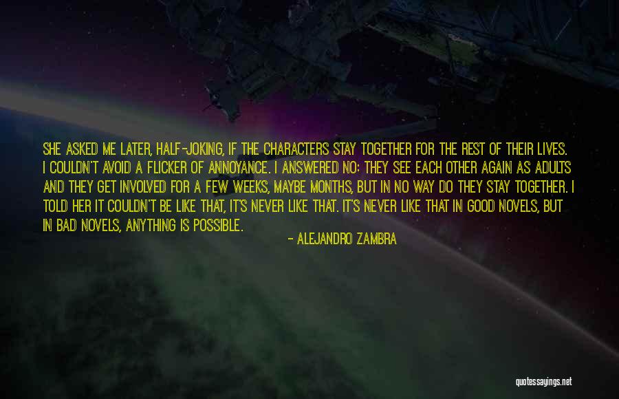 The Other Half Of Me Quotes By Alejandro Zambra The Other Half Of Me Quotes By Alejandro Zambra