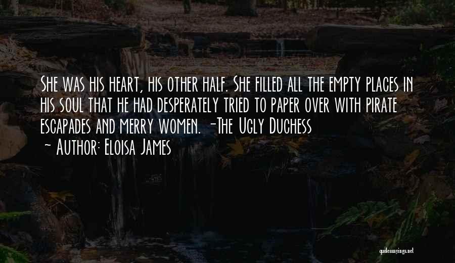 The Other Half Of My Heart Quotes By Eloisa James