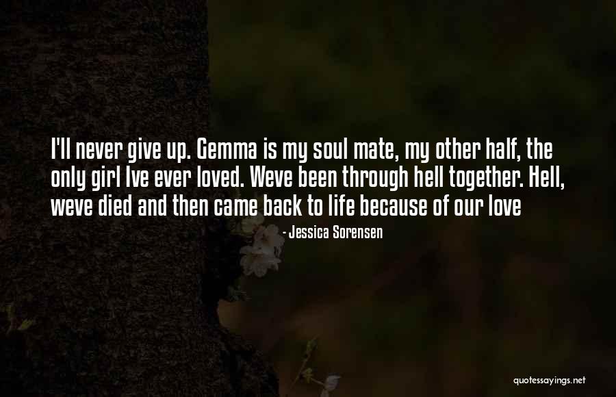 The Other Half Of My Soul Quotes By Jessica Sorensen