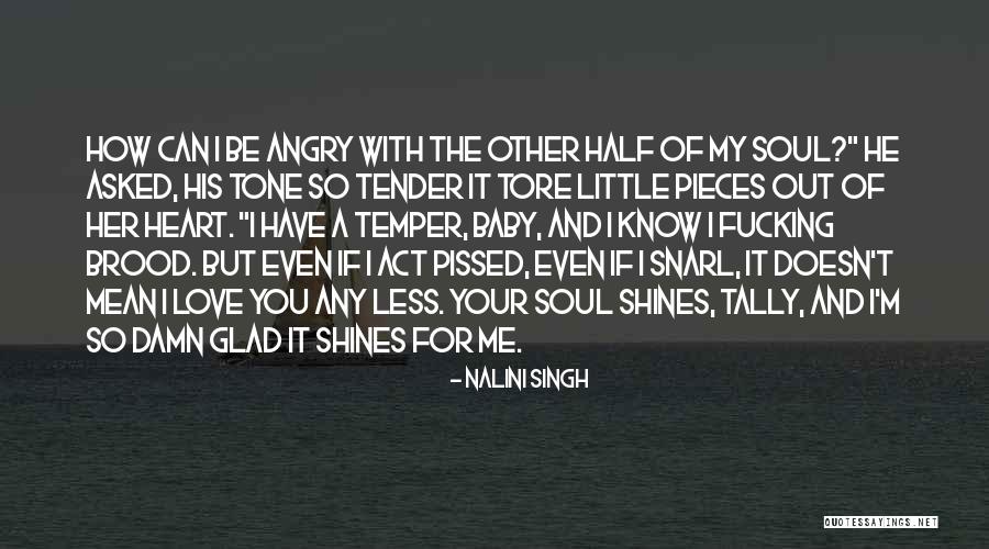 The Other Half Of My Soul Quotes By Nalini Singh