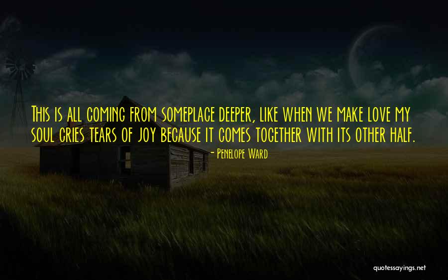 The Other Half Of My Soul Quotes By Penelope Ward