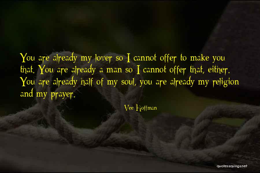The Other Half Of My Soul Quotes By Vee Hoffman