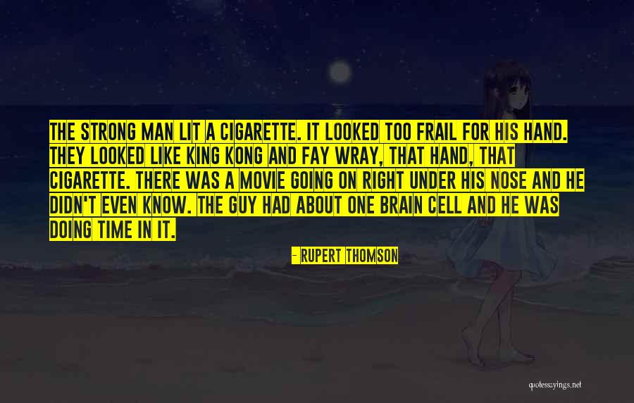 The Other Man Movie Quotes By Rupert Thomson The Other Man Movie Quotes By Rupert Thomson