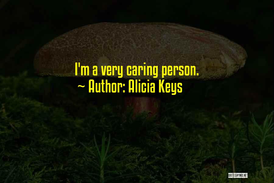 The Other Person Not Caring Quotes By Alicia Keys