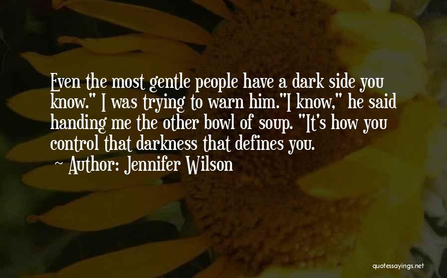 The Other Side Of Dark Quotes By Jennifer Wilson