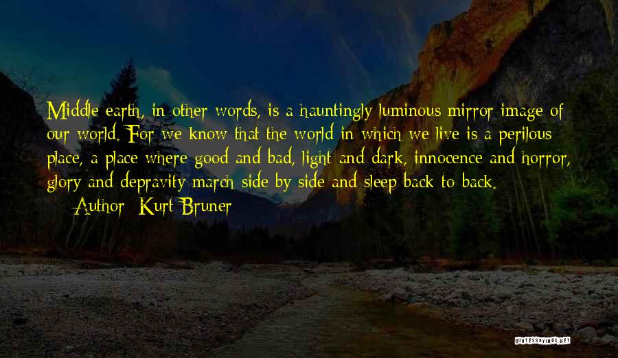 The Other Side Of Dark Quotes By Kurt Bruner