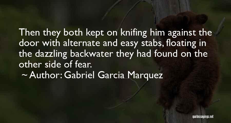 The Other Side Of Fear Quotes By Gabriel Garcia Marquez