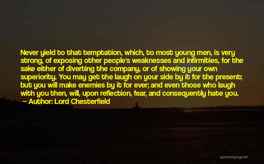 The Other Side Of Fear Quotes By Lord Chesterfield